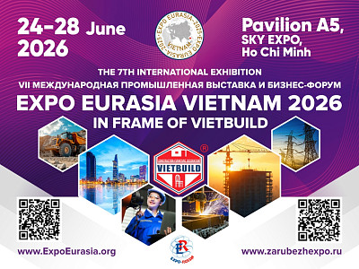 VII международная промышленная выставка и бизнес-форум «EXPO EURASIA VIETNAM 2026»
